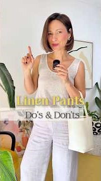 Linen pants: Do’s and Don’ts / and 4 different ways to style your fav linen trousers