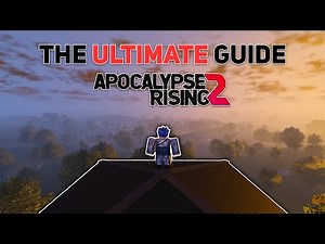 The ULTIMATE Guide to Apocalypse Rising 2