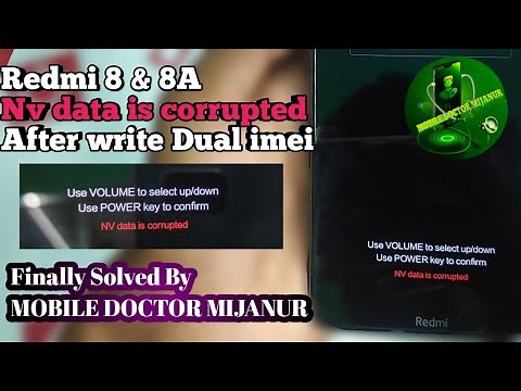 Redmi 8 NV Data is corrupted after write Dual imei finally fixed by MOBILE DOCTOR MIJANUR