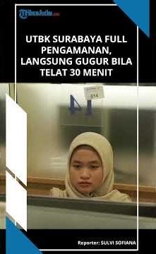 SECURITY FOR THE 2026 UTBK SURABAYA: Participants Who Are 30 Minutes Late Will Be Disqualified