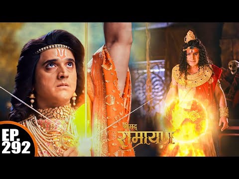 Lord Rama foiled the trick of the thousand-headed Ravana. Shrimad Ramayan Ep 292