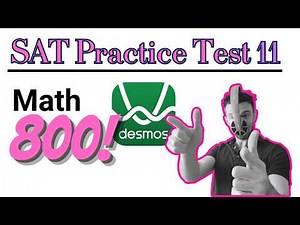 SAT Practice Test 11 Module 2 EVERY MATH QUESTION