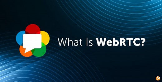 What Is WebRTC | Interactive Real-Time Streaming