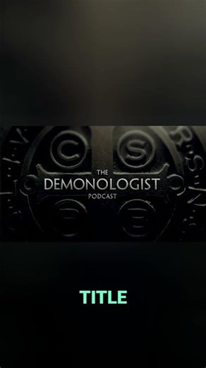 The Demonologist Podcast