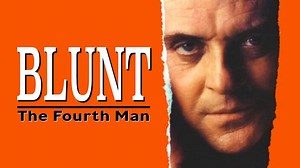 Blunt: The Fourth Man (Starring Anthony Hopkins) is now available on Prime Video https://amzn.to/2JpDGvj In this suspenseful spy story, the truth comes out regarding the Philby/Burgess/MacLean spy scandal that rocked Britain in 1951, and the evidence points to the "fourth man". | Janson Media