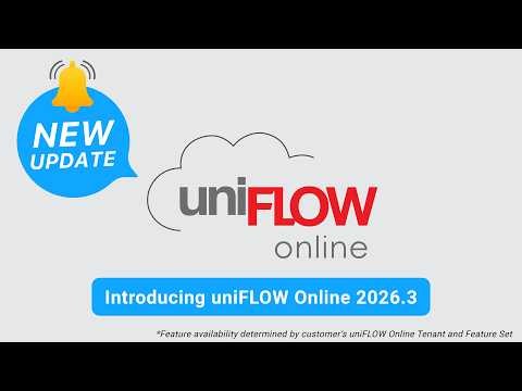 What's New with uniFLOW Online 2026.3?