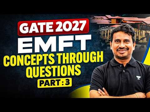 GATE 2027 | Concepts through Questions EMFT PART 3 | BV REDDY SIR
