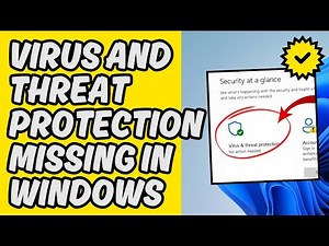 [Easy Fix] Virus and Threat Protection Missing in Windows