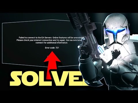 How to fix Error 721 in Battlefront 2 - "Unable to Connect to EA Servers" Glitch SOLVED!