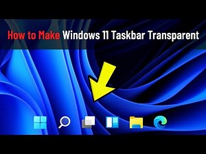 How to Make Windows 11 Taskbar Transparent
