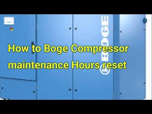 How to Boge air compressor maintenance Hours and service Hours reset.