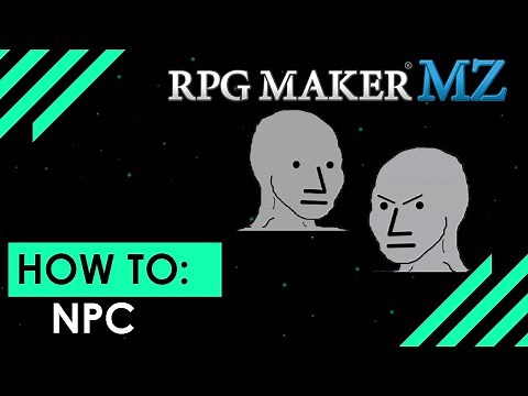 RPG Maker MZ: Basics EP-3 How to make an NPC