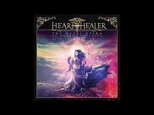HEART HEALER - THE METAL OPERA BY MAGNUS KARLSSON ( Full-length )