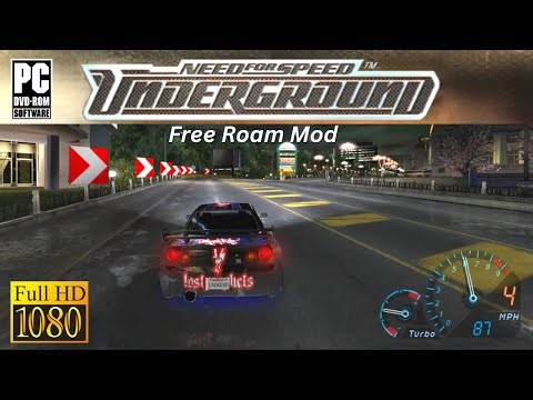 NFS: Underground [1080p] - Free Roam Mod