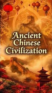 Part 4 – Ancient Chinese Civilization: History, Culture & Achievements🔱#ancientchina #civilization