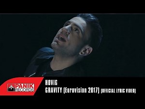 Hovig - Gravity (Eurovision 2017 Cyprus) | Official Music Video