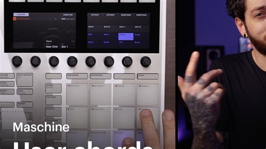 重磅更新｜用户自定义和弦功能上线 - Maschine 3.1