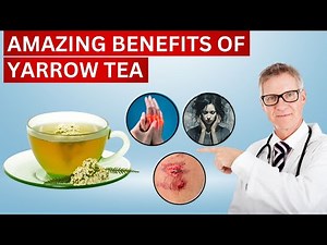 Discover the Amazing Health Benefits of Yarrow Tea!