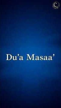 Evening Supplication: Calm Your Heart (Du'a al-Masaa) ✨