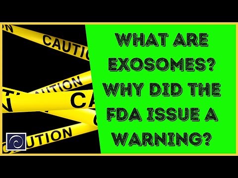 What Are Exosomes? Why Did The FDA Issue A Warning?