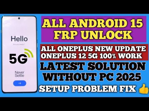 Android 15 New Update All Oneplus Frp Bypass | Oneplus 12 5G Google Account Bypass Without Pc
