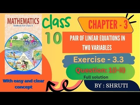 Class10 Maths Chapter3| Pair of Linear Equations in Two Variables| NCERT Solutions |Easy Explanation