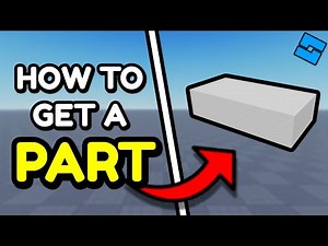 How to Get a PART in Roblox Studio!