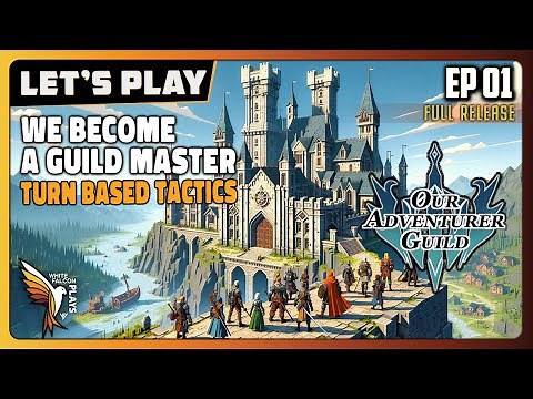Our Adventurer Guild | EP1 GamePlay | Let's Try | We are a Guild Master - Party Turn Based Tactics