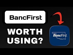 BANCFIRST APP REVIEW - WORTH DOWNLOADING? (EXPLAINED)