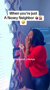 2.4K views · 20 reactions | The Nosey Neighbor 臘‍♀️浪 | Shelly PoshLifestyle | Facebook