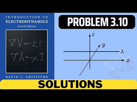 Griffiths Problem 3.10 solution | introduction to electrodynamics (4th Edition) Griffiths solutions