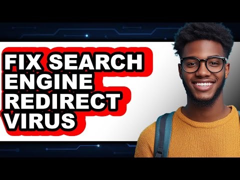 How to Fix Search Engine Redirect Virus (only Way)