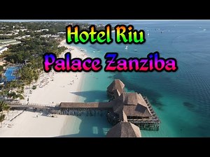 🔴 Hotel Riu Palace Zanzibar 🔴💚