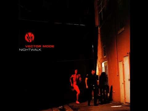 Vector Mode - Nightwalk (Original Radio Cut)