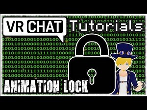 Animation Lock =[ Emote Toggles ]= VRChat Tutorials
