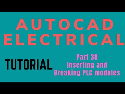 Autocad electrical Tutorial Part 38 Inserting and Breaking PLC modules