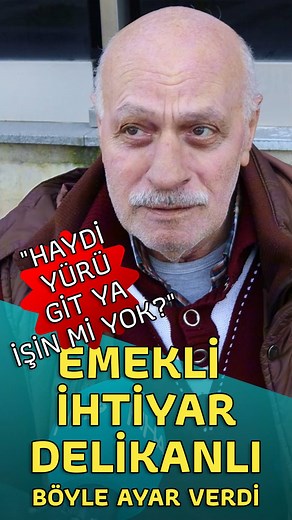 #Emekli İhtiyar Delikanlı Böyle Ayar Verdi: "Haydi Yürü Git Ya İşin mi Yok?" #İmamoğlu #sokakröportajı | Halk Haber Ajansı