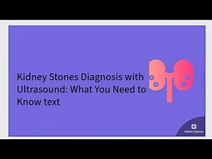 Kidney Stones Diagnosis with Ultrasound: What You Need Know