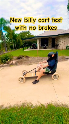 Testing the new Billy cart but without brakes