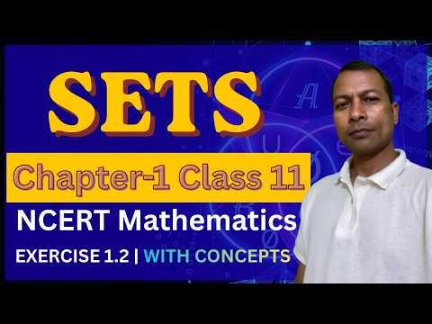 Class 11 Maths Chapter 1 Sets | Exercise 1.2 Complete with Concepts | Kunal Kishor |Gyan Abhiyan