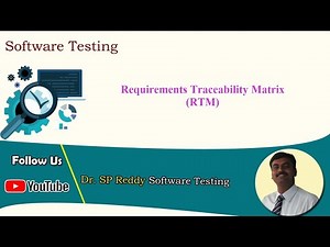 #ST59 || Requirements Traceability Matrix || RTM || Software Testing || By Dr. SP Reddy ||