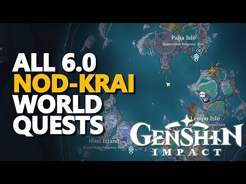 All Nod-Krai World Quests 6.0 Genshin Impact Lempo Isle, Hiisi Island, Paha Isle