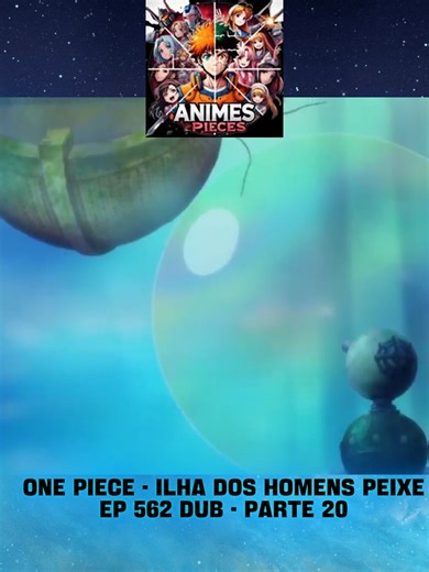 One Piece - Ilha dos Homens Peixe - EP. 562 - Dublado- parte - 20! #maisviews #viraliza #anime #onepiece #luffy #otaku #otakubrasileiroelitedehokage #naruto #roblox #gamer #gamerlife #boruto #narutoclássico #anime #animes #animesbrasil #animesbr #animefans