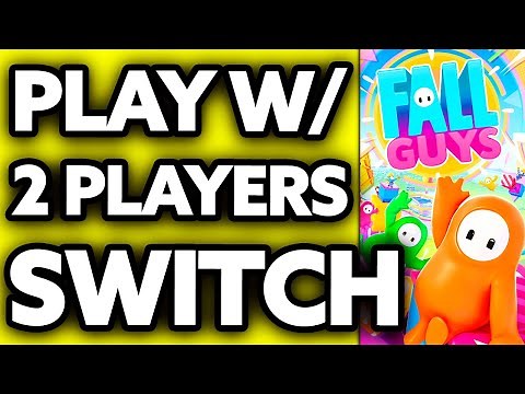 How To Play Fall Guys on Nintendo Switch 2 Player (2025)
