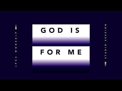 God is for Me (Official Lyric Video) - JPCC Worship
