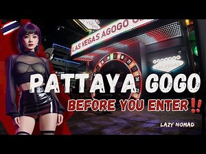 Pattaya Gogo Bar DON’TS – Rules You Must Know Before Entering | Thailand Nightlife