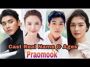 Praomook Thai Drama Cast Real Name & Ages Nawasch Phupantachsee, Nalinthip Sakulongumpai BY ShowTime