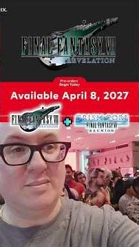FINAL FANTASY VII REVELATION NINTENDO NY REACTIONS