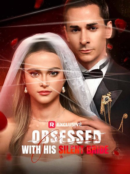 Obsessed With His Silent Bride - Full Movie