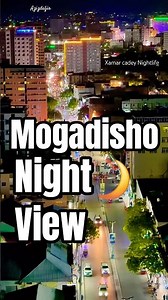 🌃 Mogadishu Night View 🇸🇴 | Quruxda Xamar Habeenkii & Laydhka Magaalada #Night #view #somalia